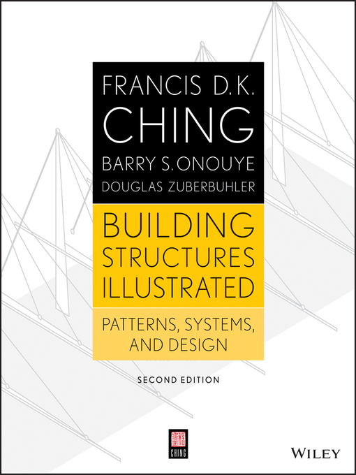 Title details for Building Structures Illustrated by Francis D. K. Ching - Available